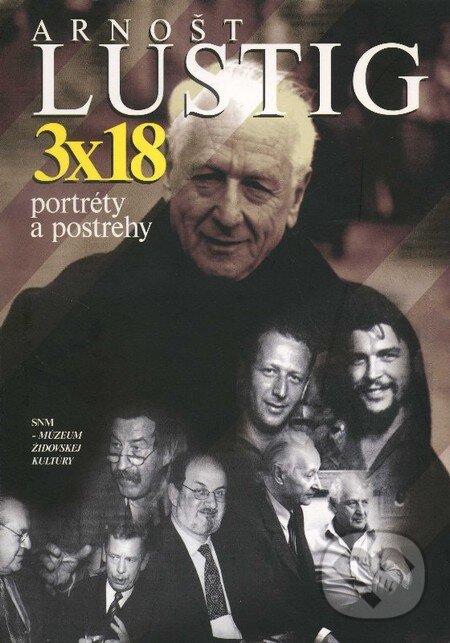 Levně 3x18 portréty a postrehy - Arnošt Lustig - kniha z kategorie Životopisy