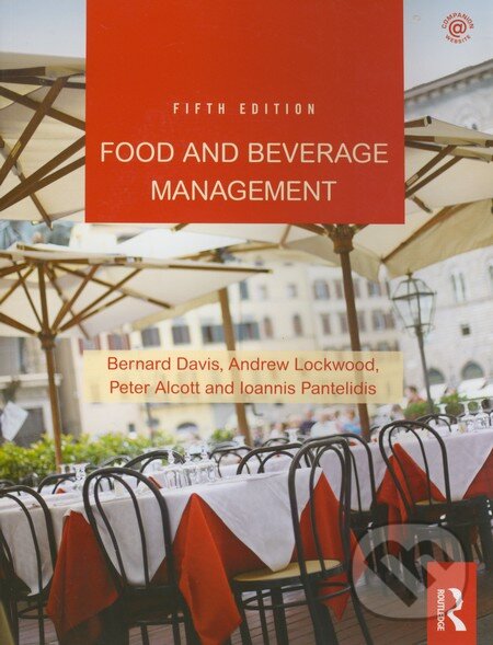Food and Beverage Management - Bernard Davis a kol., Routledge, 2012
