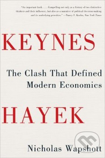 Levně Keynes Hayek (The Clash That Defined Modern Economics) - kniha z kategorie Makroekonómia