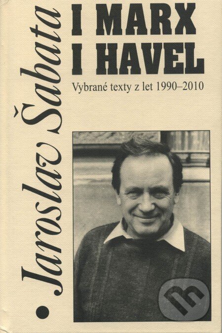 Levně I Marx i Havel - Jaroslav Šabata - kniha z kategorie Štúdie