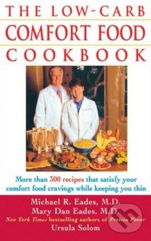 Levně The Low-Carb Comfort Food Cookbook - Mary Dan Eades a kol. - kniha z kategorie Odborné a náučné