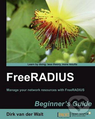 Levně FreeRADIUS Beginner's Guide - Dirk van der Walt - kniha z kategorie Odborné a náučné
