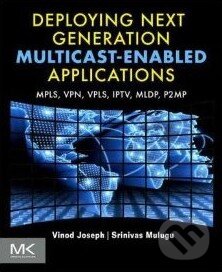 Levně Deploying Next Generation Multicast-enabled Applications - kniha z kategorie Odborné a náučné