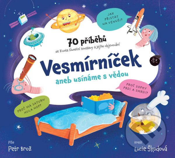 Levně Vesmírníček (aneb usínaní s vědou) - Lucie Škodová (ilustrátor), Petr Brož - kniha z kategorie Fyzika