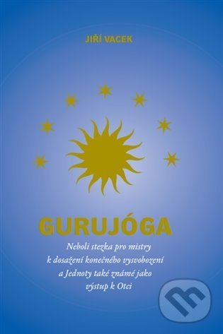 Levně Gurujóga - Jiří Vacek - kniha z kategorie Budhizmus