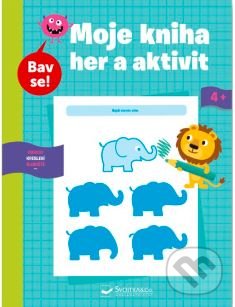 Levně Má kniha her a aktivit 4+ - kniha z kategorie Naučné knihy