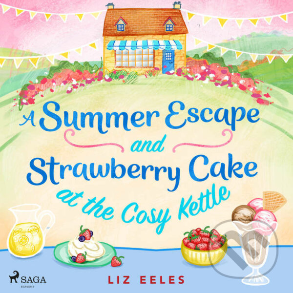 Kniha A Summer Escape and Strawberry Cake at the Cosy Kettle (EN)