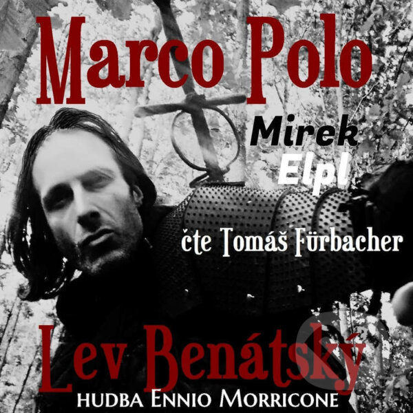 Marco Polo – Lev Benátský - Mirek Elpl, Tomáš Fürbacher, 2022