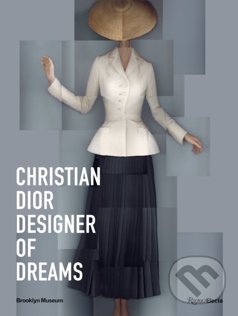 Levně Christian Dior: Designer of Dreams - Anne Pasternak - kniha z kategorie Móda