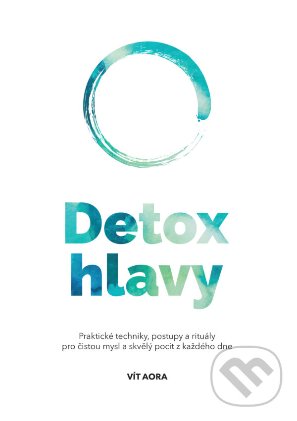 Kniha: Detox hlavy (Vít Aora). Vít Aora, 2022