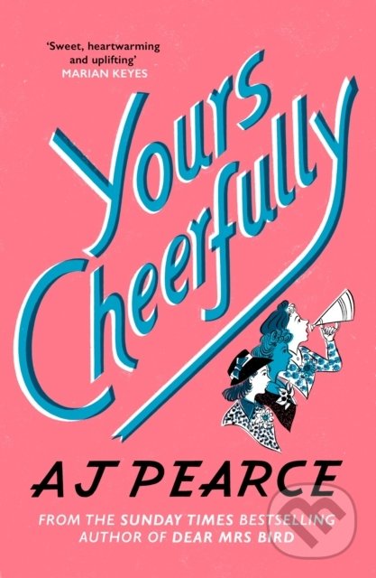 Levně Yours Cheerfully - A.J. Pearce - kniha z kategorie Spoločenská beletria