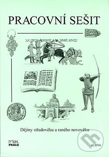 Levně Dějiny středověku a raného novověku (pracovní sešit) - kniha z kategorie 1. stupeň