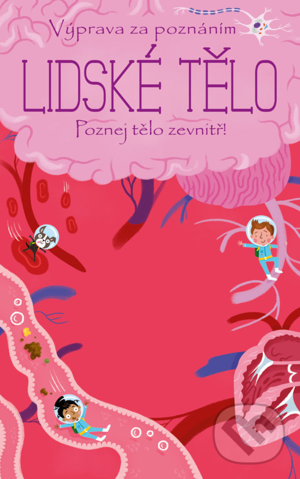 Levně Lidské tělo (Poznej tělo zevnitř!) - kniha z kategorie Medicína