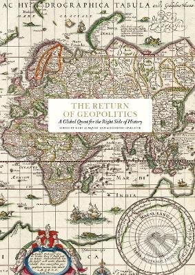 The Return of Geopolitics, Stolpe Publishing, 2022