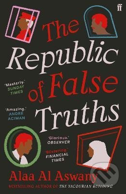 Levně The Republic of False Truths - Alaa Al Aswany - kniha z kategorie Beletria