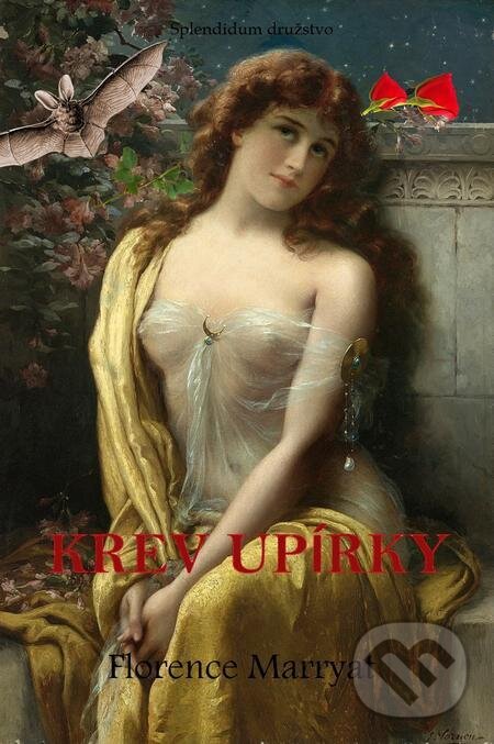 E-kniha: Krev upírky (Florence Marryat). Splendidum družstvo