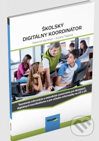 Levně Školský digitálny koordinátor - Slavomír Kachman - kniha z kategorie Pedagogika