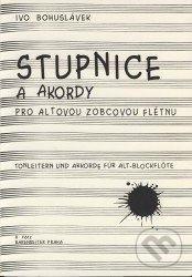 Levně Stupnice a akordy pro altovou zobcovou flétnu - Ivo Bohuslávek - kniha z kategorie Hudba