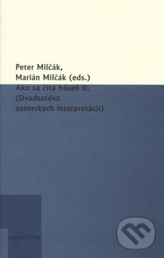 Ako sa číta báseň II. - Peter Milčák, Modrý Peter, 2016