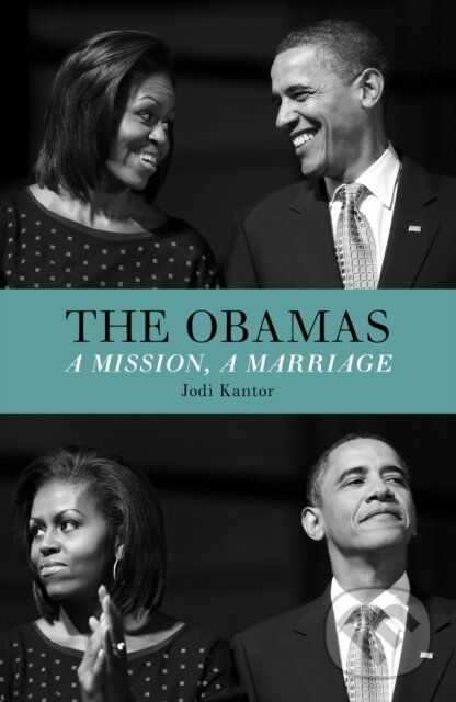 E-kniha: Obamas (Jodi Kantor). Penguin Books, 2012