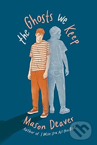 Levně The Ghosts We Keep - Mason Deaver - kniha z kategorie Beletria