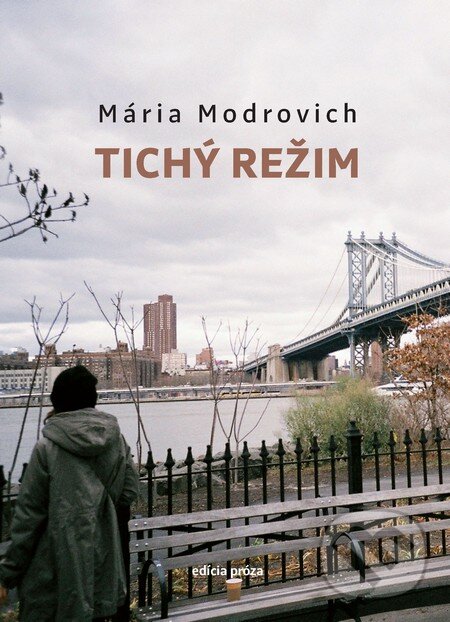 Levně Tichý režim - Mária Modrovich - kniha z kategorie Spoločenská beletria