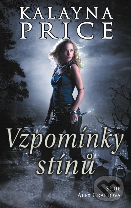 E-kniha: Vzpomínky stínů (Kalayna Price). Baronet, 2013