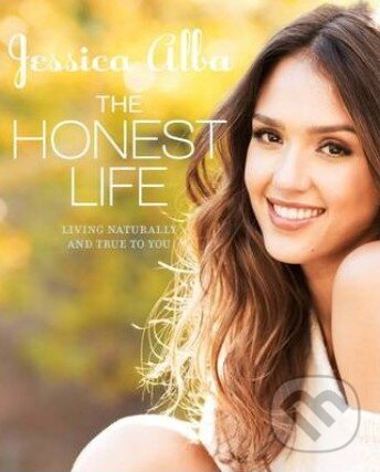 Levně The Honest Life - Jessica Alba - kniha z kategorie Beletria