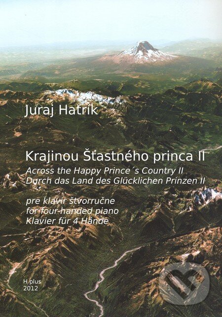 Levně Krajinou Šťastného princa II (Across the Happy Prince's Country II / Durch das Land des Glücklichen Prinzen II) - kniha z kategorie Noty