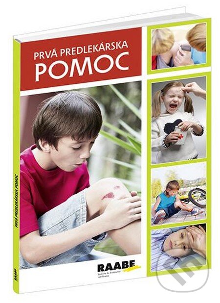 Kniha: Prvá predlekárska pomoc (Blanka Janovská, Ivan Novák, Lena Kampmillerová a Marcela Pávková)