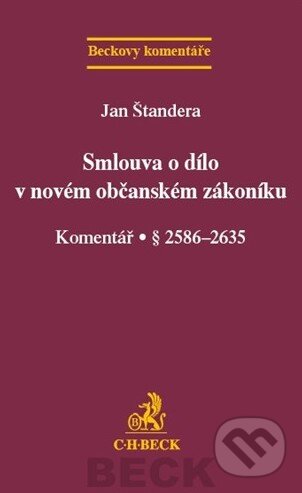 Levně Smlouva o dílo v novém občanském zákoníku (Komentář. § 2586-2635) - kniha z kategorie Obchodné právo