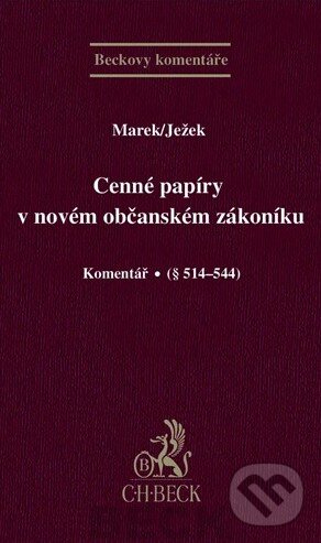 Levně Cenné papíry v novém občanském zákoníku (Komentář. § 514-544) - kniha z kategorie Účtovníctvo a dane