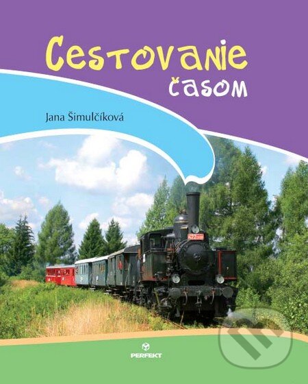 Levně Cestovanie časom - Jana Šimulčíková - kniha z kategorie Beletria