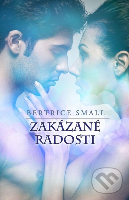 E-kniha: Zakázané radosti (Bertrice Small). Baronet, 2013