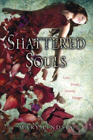 Shattered Souls - Mary Lindsey, Penguin Books, 2012