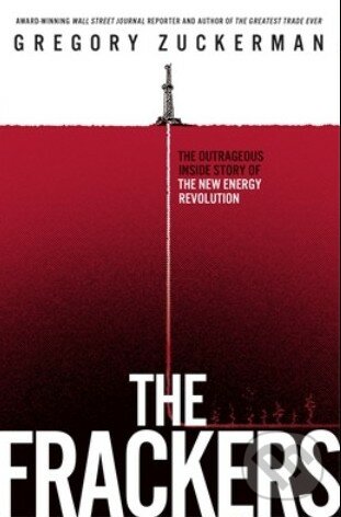 Kniha: The Frackers (Gregory Zuckerman)