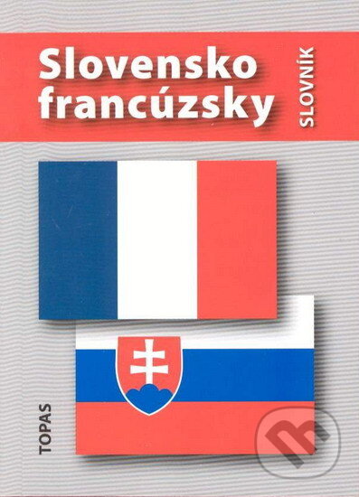 Levně Slovensko-francúzsky slovník - Hana Mináriková - kniha z kategorie Jazykové učebnice a slovníky
