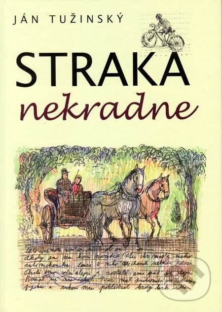 Levně Straka nekradne - Ján Tužinský - kniha z kategorie Beletria
