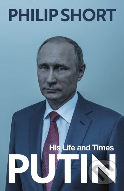 E-kniha: Putin (Philip Short). Random House, 2022