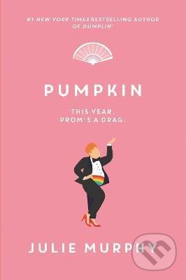 Pumpkin - Julie Murphy, HarperCollins, 2022
