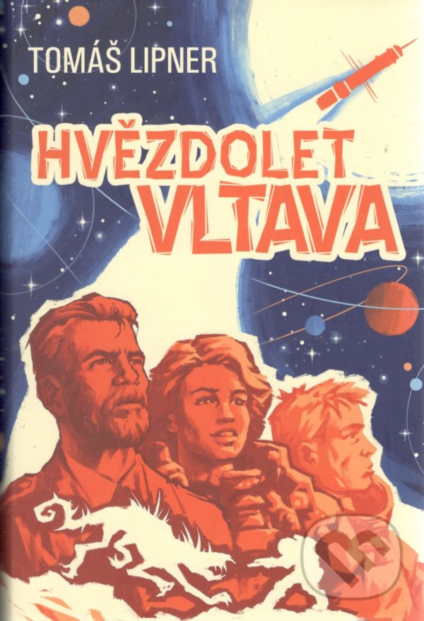 Kniha: Hvězdolet Vltava (Tomáš Lipner)