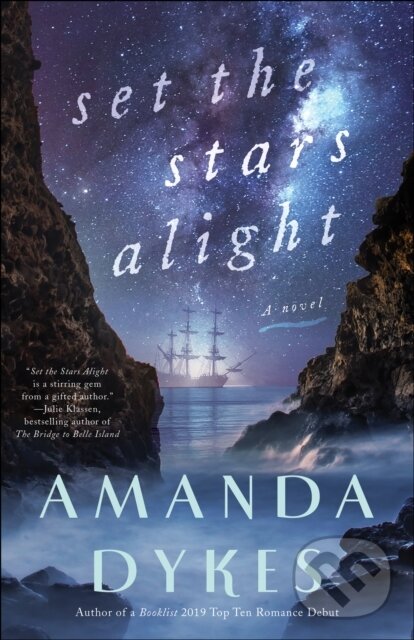 E-kniha: Set the Stars Alight (Amanda Dykes). Baker Publishing Group, 2020