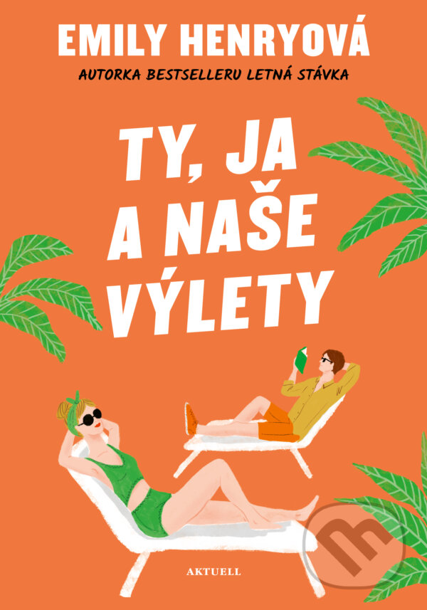Levně Ty, ja a naše výlety - Emily Henry - kniha z kategorie Beletria