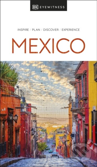 Levně Mexico - DK Eyewitness - kniha z kategorie Sprievodcovia Amerikou