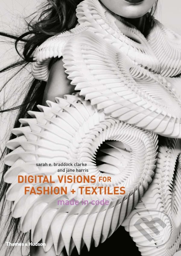Levně Digital Visions for Fashion and Textiles (Made in Code) - kniha z kategorie Móda