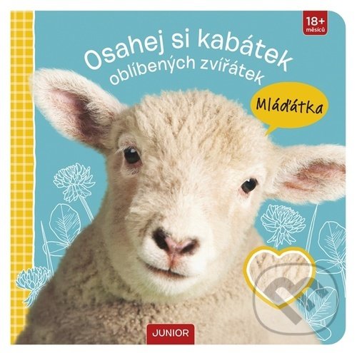 Levně Osahej si kabátek oblíbených zvířátek - Mláďátka - kniha z kategorie Pre deti a mládež