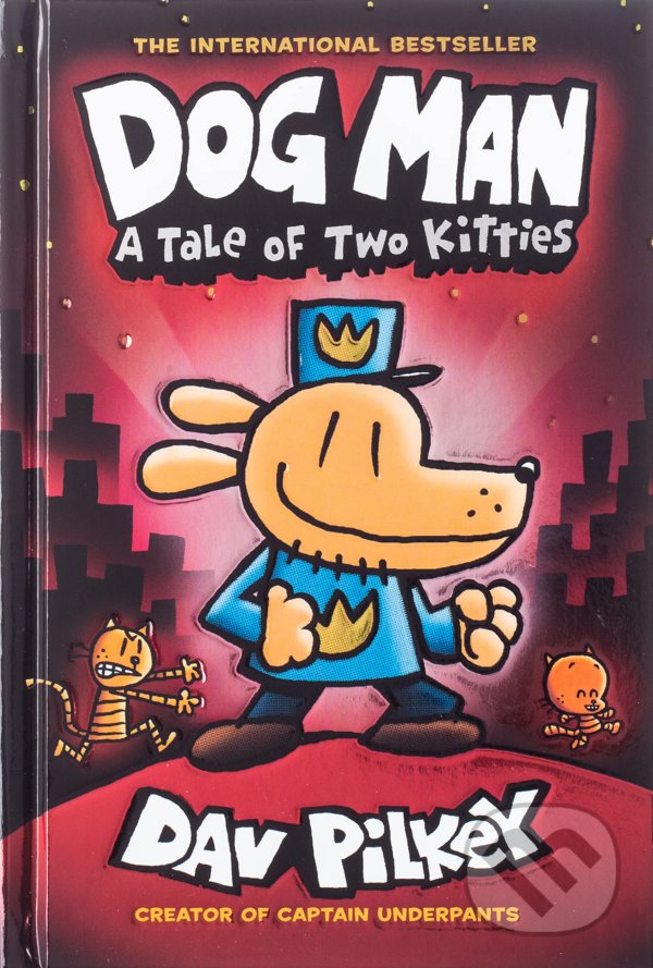 Levně Dog Man 3: A Tale of Two Kitties - Dav Pilkey - kniha z kategorie Komiksy