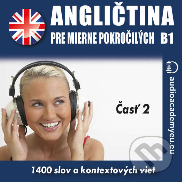 Angličtina pre mierne pokročilých B1 – Časť 2 - Tomáš Dvořáček, Audioacademyeu, 2022