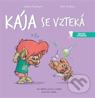 Kája se vzteká - Jaime Picatoste, Raúl Grabau