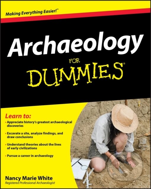 E-kniha: Archaeology For Dummies (Nancy Marie White). Wiley, 2008